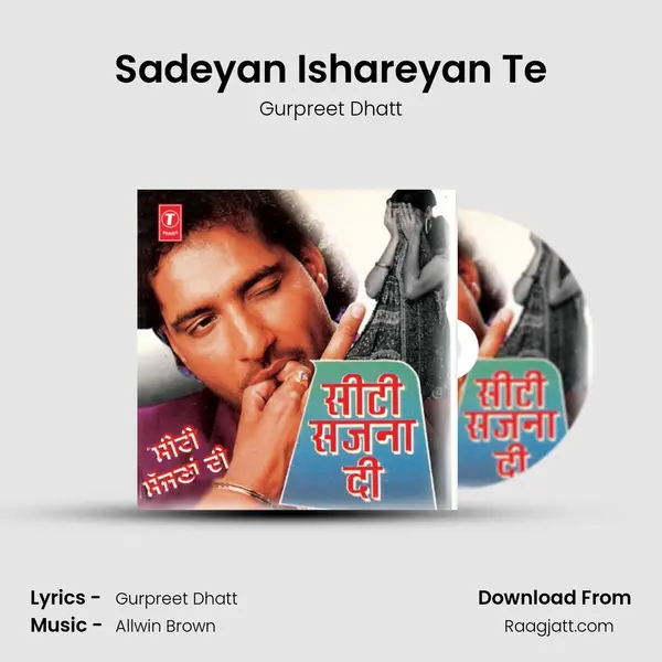 Sadeyan Ishareyan Te mp3 song