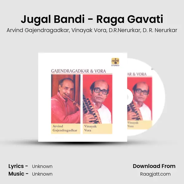 Jugal Bandi - Raga Gavati - Arvind Gajendragadkar album cover 