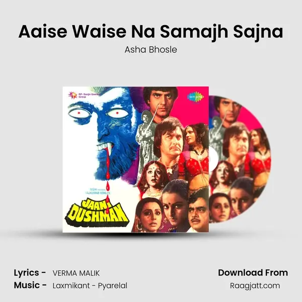 Aaise Waise Na Samajh Sajna - Asha Bhosle mp3 song