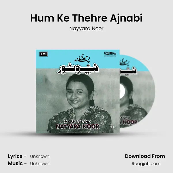 Hum Ke Thehre Ajnabi - Nayyara Noor album cover 