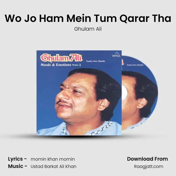 Wo Jo Ham Mein Tum Qarar Tha mp3 song