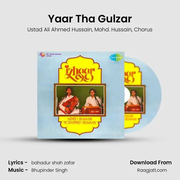 Yaar Tha Gulzar - Ustad Ali Ahmed Hussain mp3 song