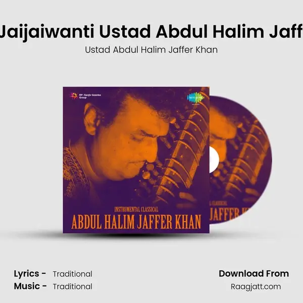 Raga - Jaijaiwanti Ustad Abdul Halim Jaffer Khan mp3 song