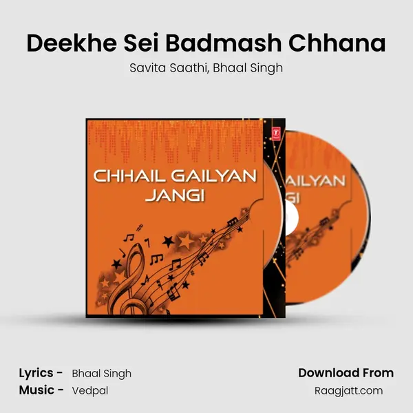 Deekhe Sei Badmash Chhana mp3 song