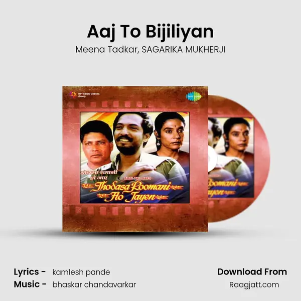 Aaj To Bijiliyan mp3 song