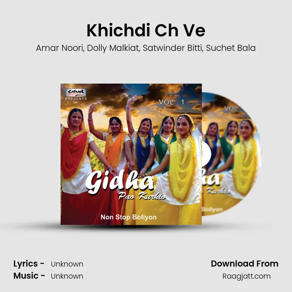 Khichdi Ch Ve - Amar Noori mp3 song