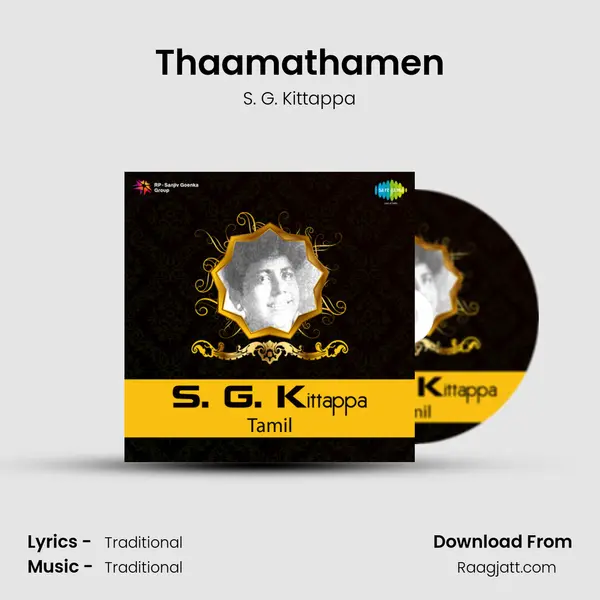 Thaamathamen - S. G. Kittappa mp3 song