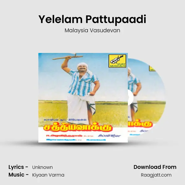 Yelelam Pattupaadi - Malaysia Vasudevan album cover 