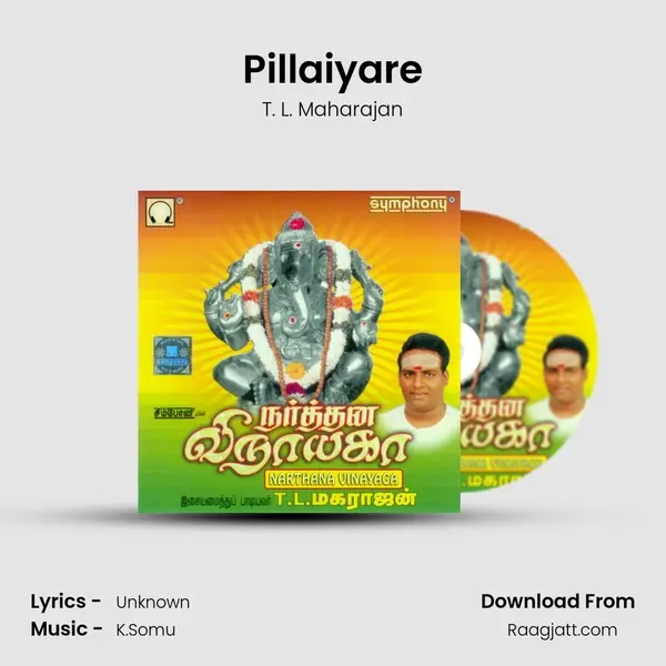 Pillaiyare - T. L. Maharajan album cover 