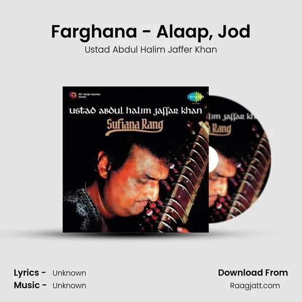 Farghana - Alaap, Jod - Ustad Abdul Halim Jaffer Khan album cover 