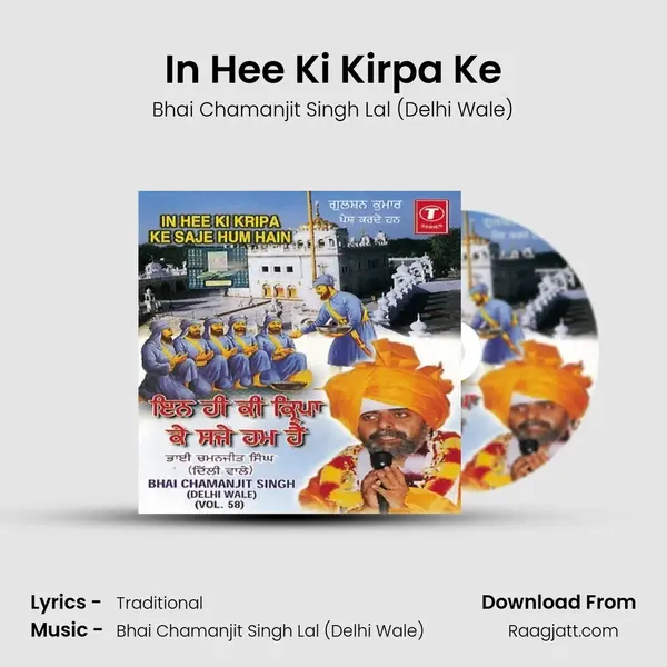 In Hee Ki Kirpa Ke - Bhai Chamanjit Singh Lal (Delhi Wale) album cover 