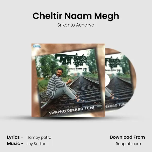 Cheltir Naam Megh - Srikanto Acharya album cover 