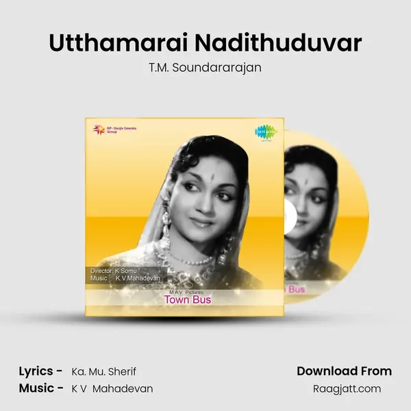 Utthamarai Nadithuduvar - T.M. Soundararajan album cover 