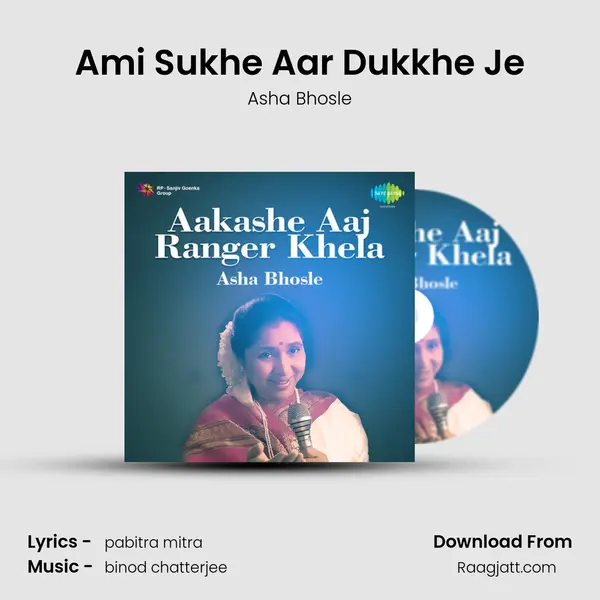 Ami Sukhe Aar Dukkhe Je mp3 song