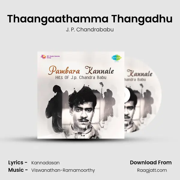 Thaangaathamma Thangadhu - J. P. Chandrababu album cover 