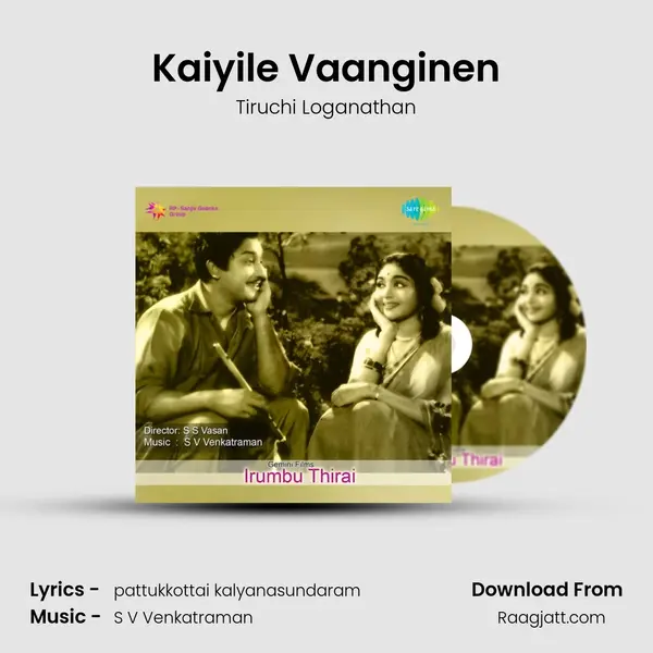 Kaiyile Vaanginen - Tiruchi Loganathan album cover 