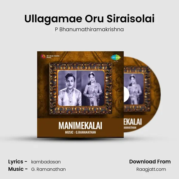 Ullagamae Oru Siraisolai mp3 song