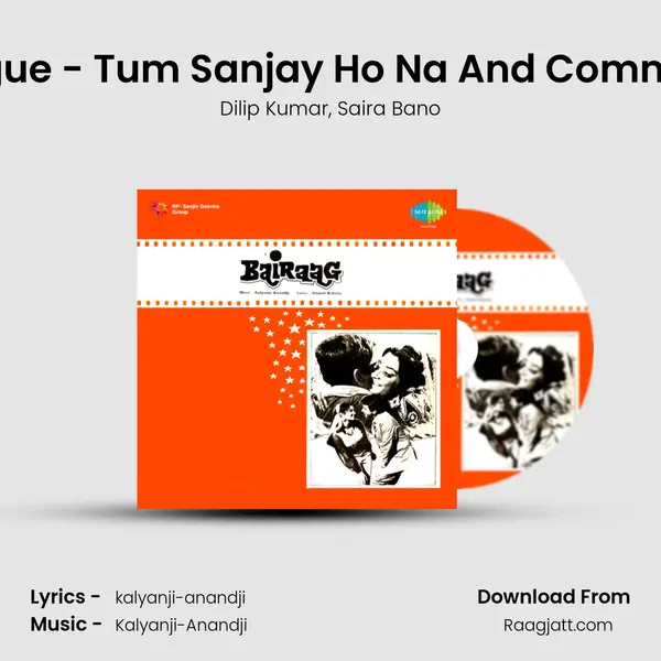 Dialogue - Tum Sanjay Ho Na And Commentry - Dilip Kumar album cover 