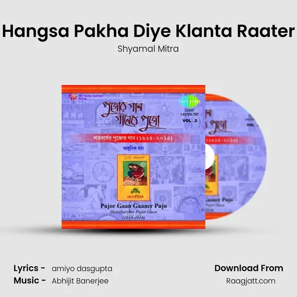 Hangsa Pakha Diye Klanta Raater - Shyamal Mitra mp3 song