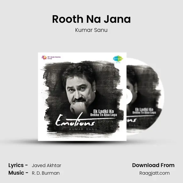 Rooth Na Jana - Kumar Sanu mp3 song