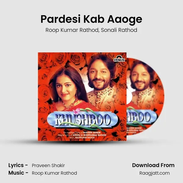 Pardesi Kab Aaoge mp3 song