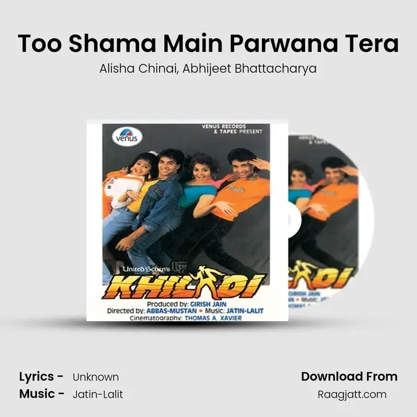 Too Shama Main Parwana Tera mp3 song