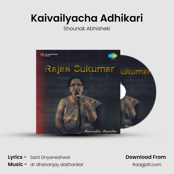 Kaivailyacha Adhikari - Shounak Abhisheki album cover 