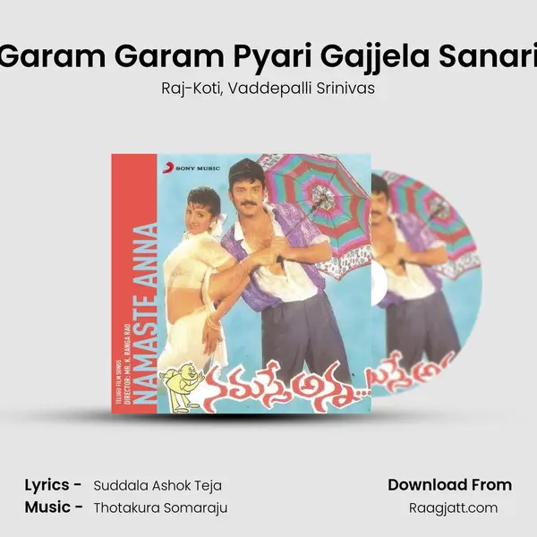 Garam Garam Pyari Gajjela Sanari mp3 song