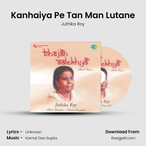 Kanhaiya Pe Tan Man Lutane mp3 song