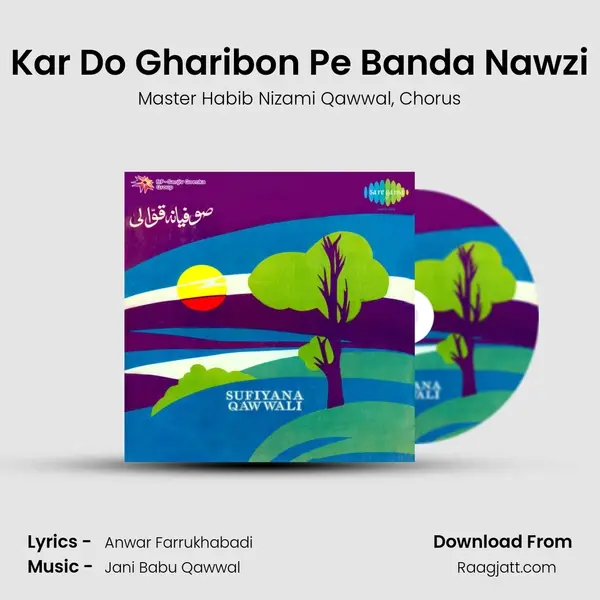 Kar Do Gharibon Pe Banda Nawzi mp3 song