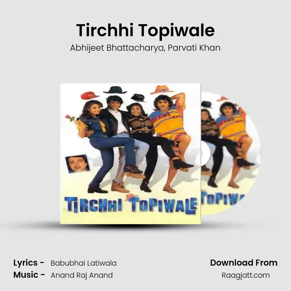 Tirchhi Topiwale - Abhijeet Bhattacharya album cover 