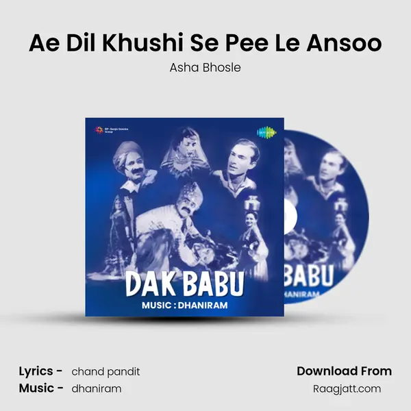 Ae Dil Khushi Se Pee Le Ansoo - Asha Bhosle album cover 