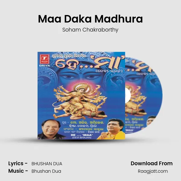 Maa Daka Madhura - Soham Chakraborthy album cover 