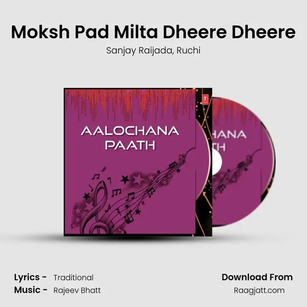 Moksh Pad Milta Dheere Dheere - Sanjay Raijada album cover 