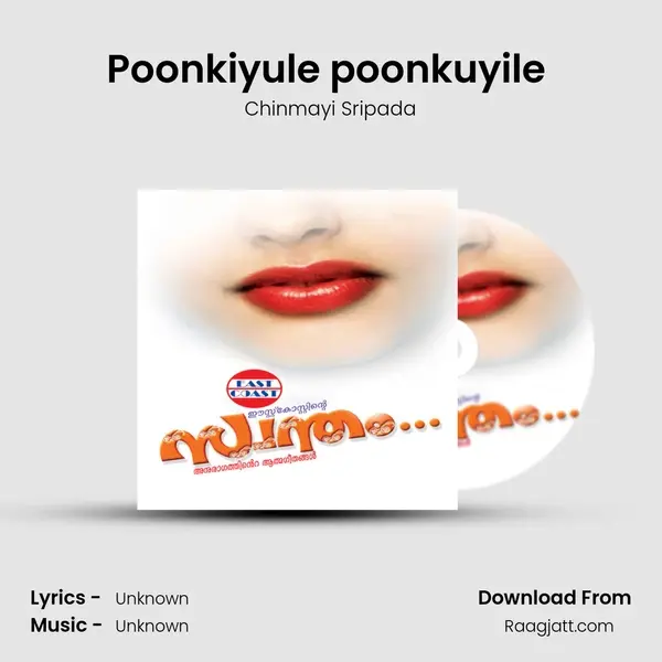 Poonkiyule poonkuyile (F) - Chinmayi Sripada album cover 