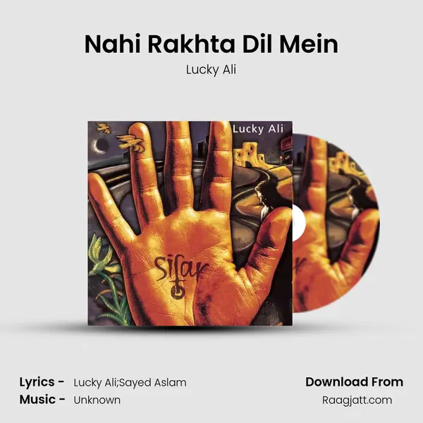 Nahi Rakhta Dil Mein - Lucky Ali album cover 