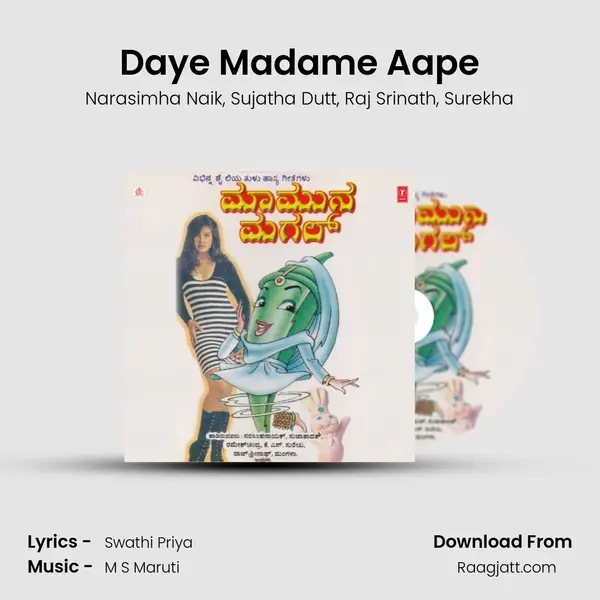 Daye Madame Aape mp3 song