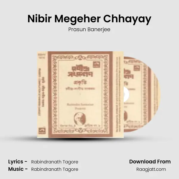 Nibir Megeher Chhayay mp3 song