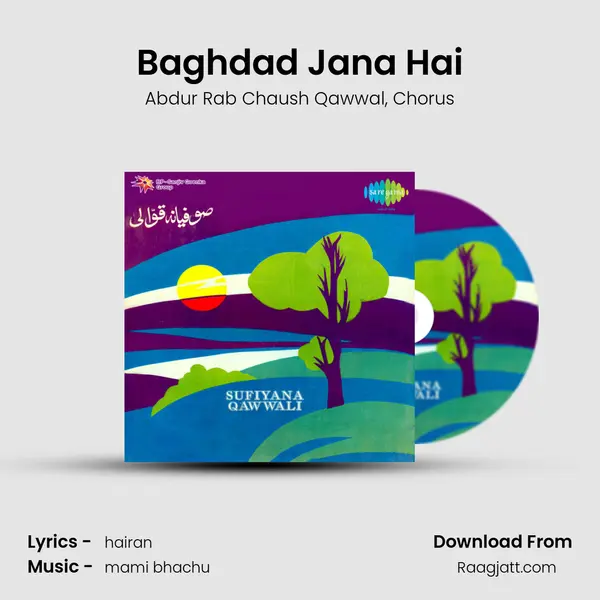 Baghdad Jana Hai mp3 song