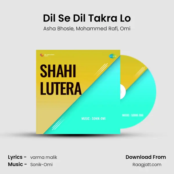 Dil Se Dil Takra Lo mp3 song