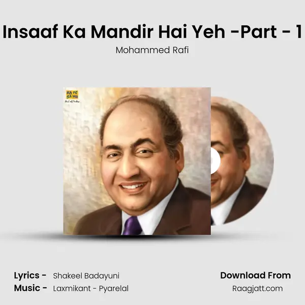 Insaaf Ka Mandir Hai Yeh -Part - 1 mp3 song