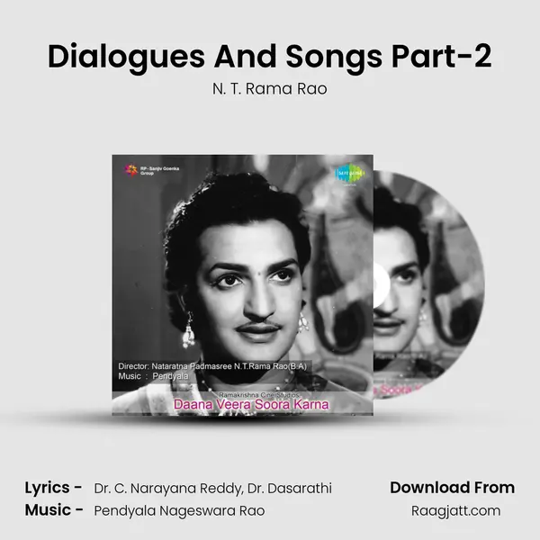 Dialogues And Songs Part-2 - N. T. Rama Rao mp3 song