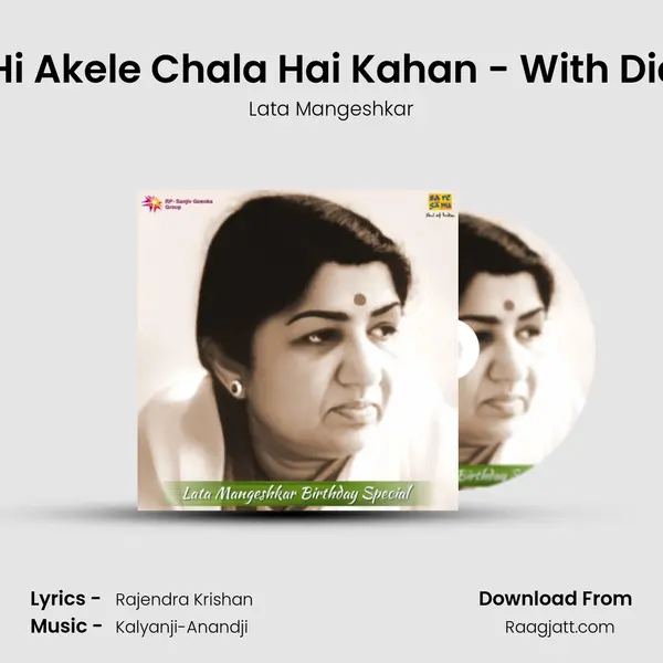 Akele Hi Akele Chala Hai Kahan - With Dialogue - Lata Mangeshkar album cover 