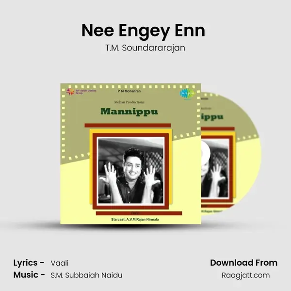 Nee Engey Enn (Male) - T.M. Soundararajan mp3 song