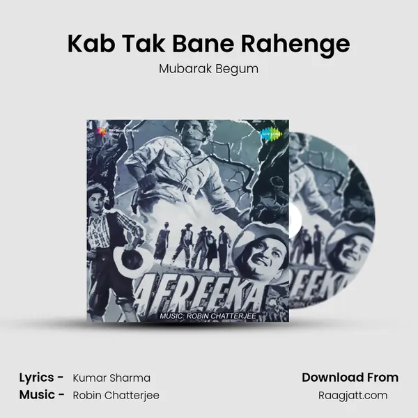 Kab Tak Bane Rahenge mp3 song