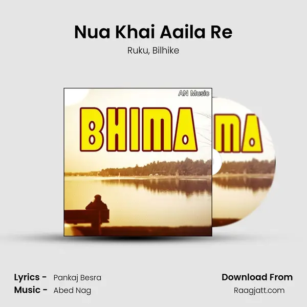 Nua Khai Aaila Re mp3 song