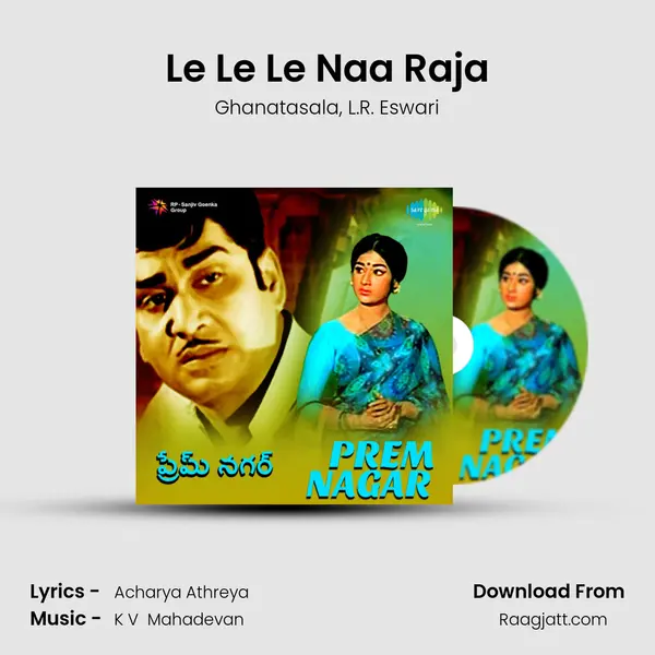 Le Le Le Naa Raja - Ghanatasala album cover 