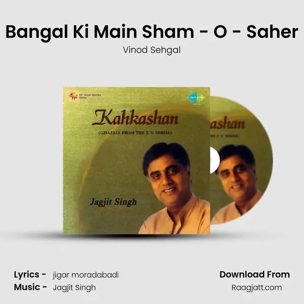 Bangal Ki Main Sham - O - Saher mp3 song