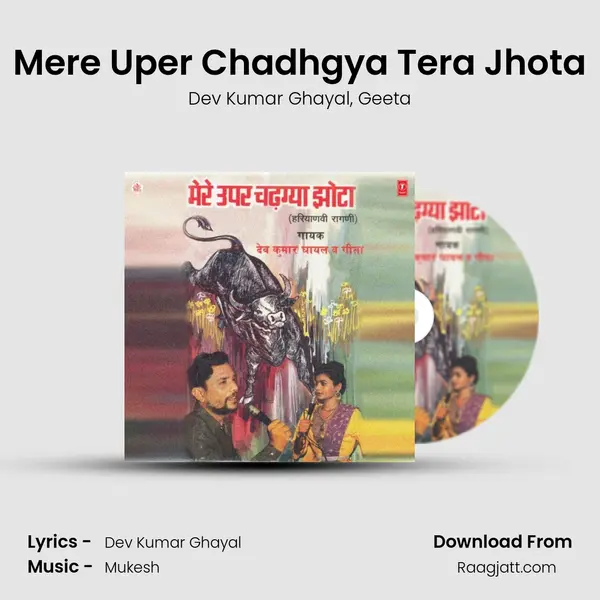 Mere Uper Chadhgya Tera Jhota mp3 song