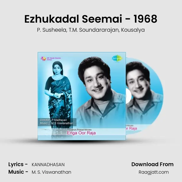 Ezhukadal Seemai - 1968 mp3 song